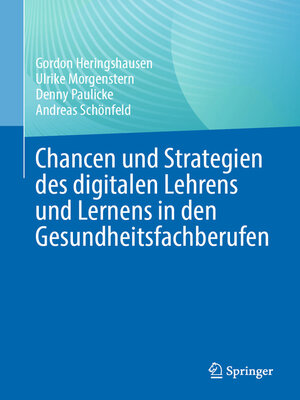 cover image of Chancen und Strategien des digitalen Lehrens und Lernens in den Gesundheitsfachberufen